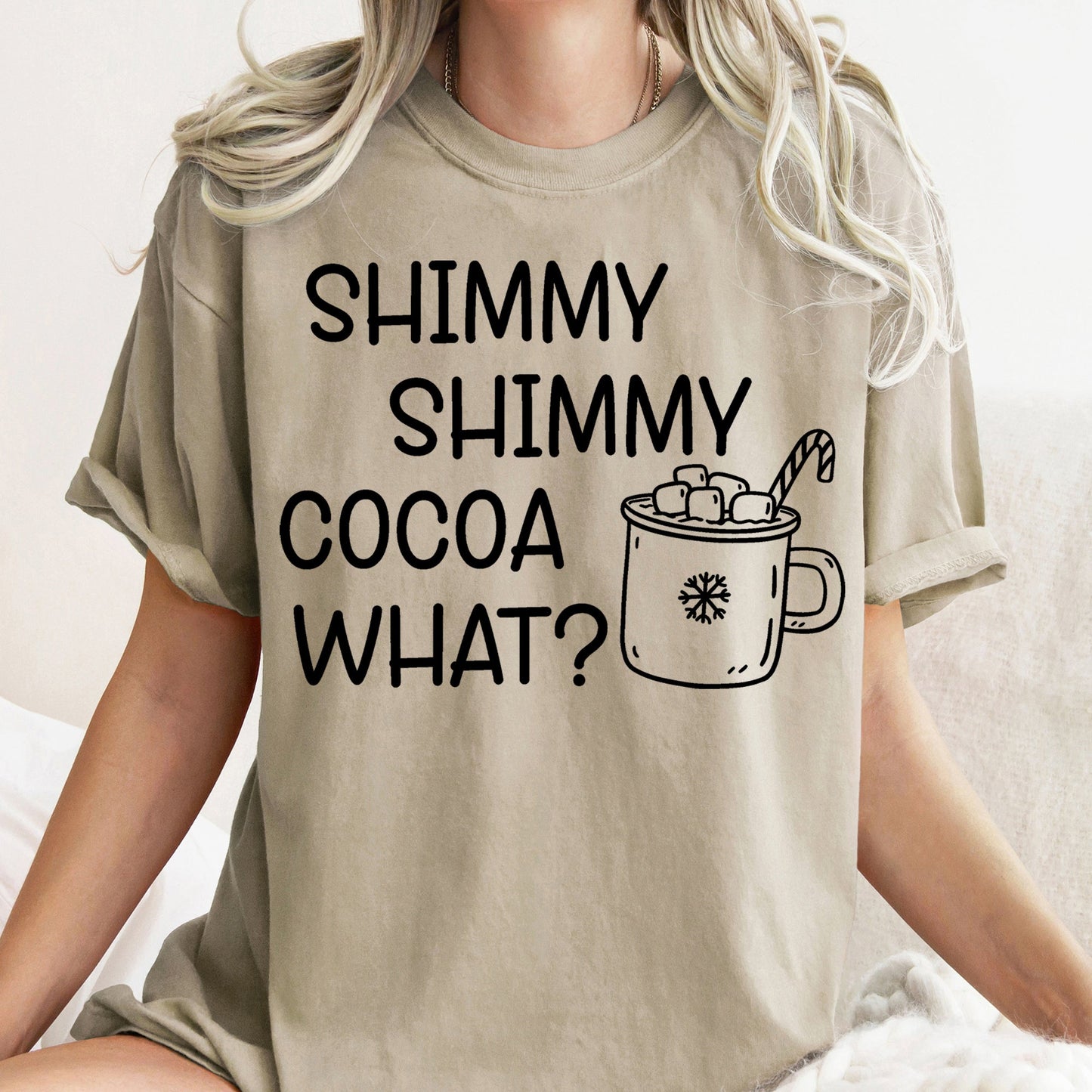 Shimmy Shimmy, Hot Chocolate, Winter, Christmas, Comfort Colors Tshirt