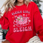 Sleigh Girl Sleigh, Christmas Retro Sweatshirt