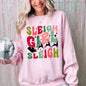Sleigh Girl Sleigh, Santa, Christmas, Reindeer, Winter, Xmas Sweatshirt