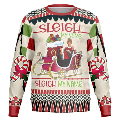 Sleigh My Name Christmas Sweatshirt