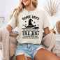Some Days You Have To Put On The Hat, Witch, Halloween, Funny, Sassy, Tshirt