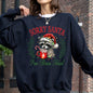 Sorry Santa, I've Been Feral, Raccoon, Hot Chocolate, Christmas, Funny, Cute, Xmas Sweatshirt