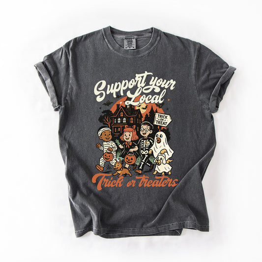 Support Your Local Trick or Treaters, Halloween, Cute, Costume, Comfort Colors T-Shirt