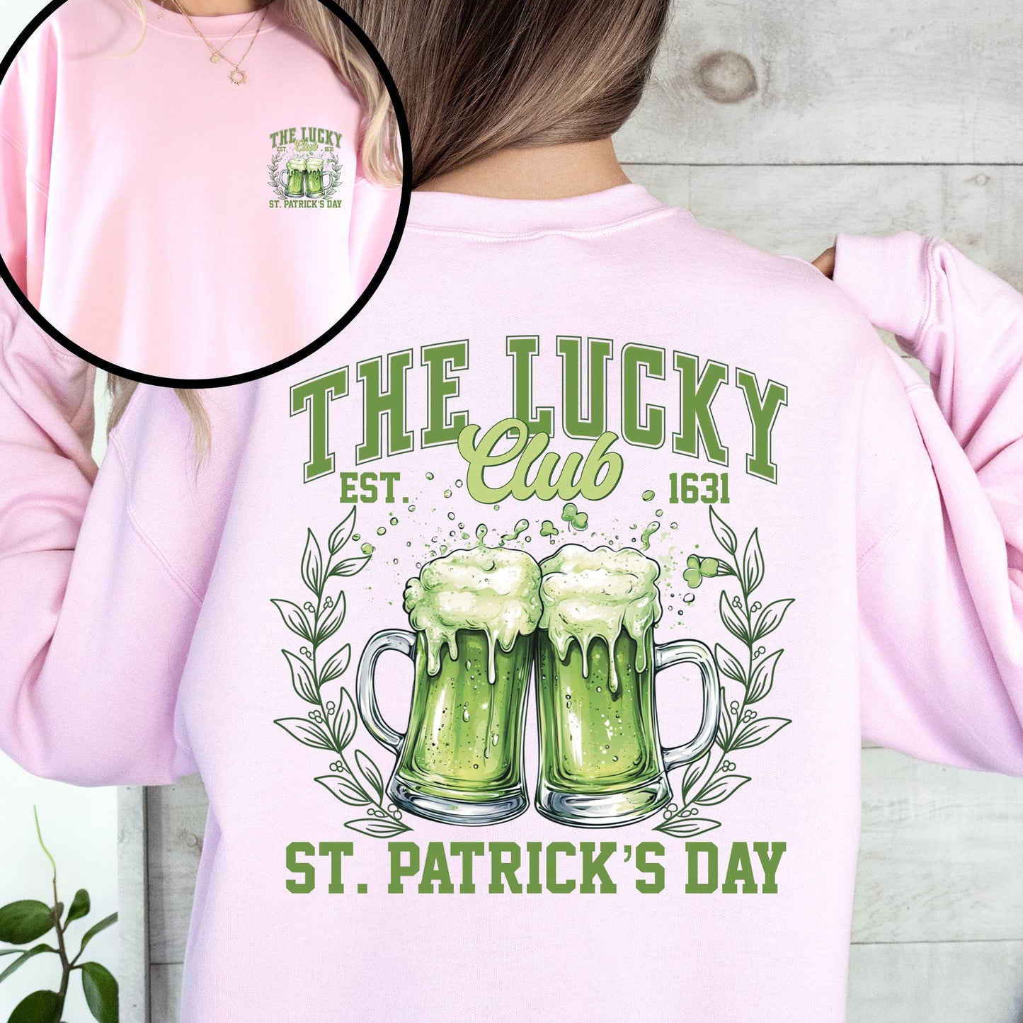 The Lucky Club, Drinking, Beer, St Patrick's Day, Shamrock, Clover, Lucky, Leprechaun Sweatshirt