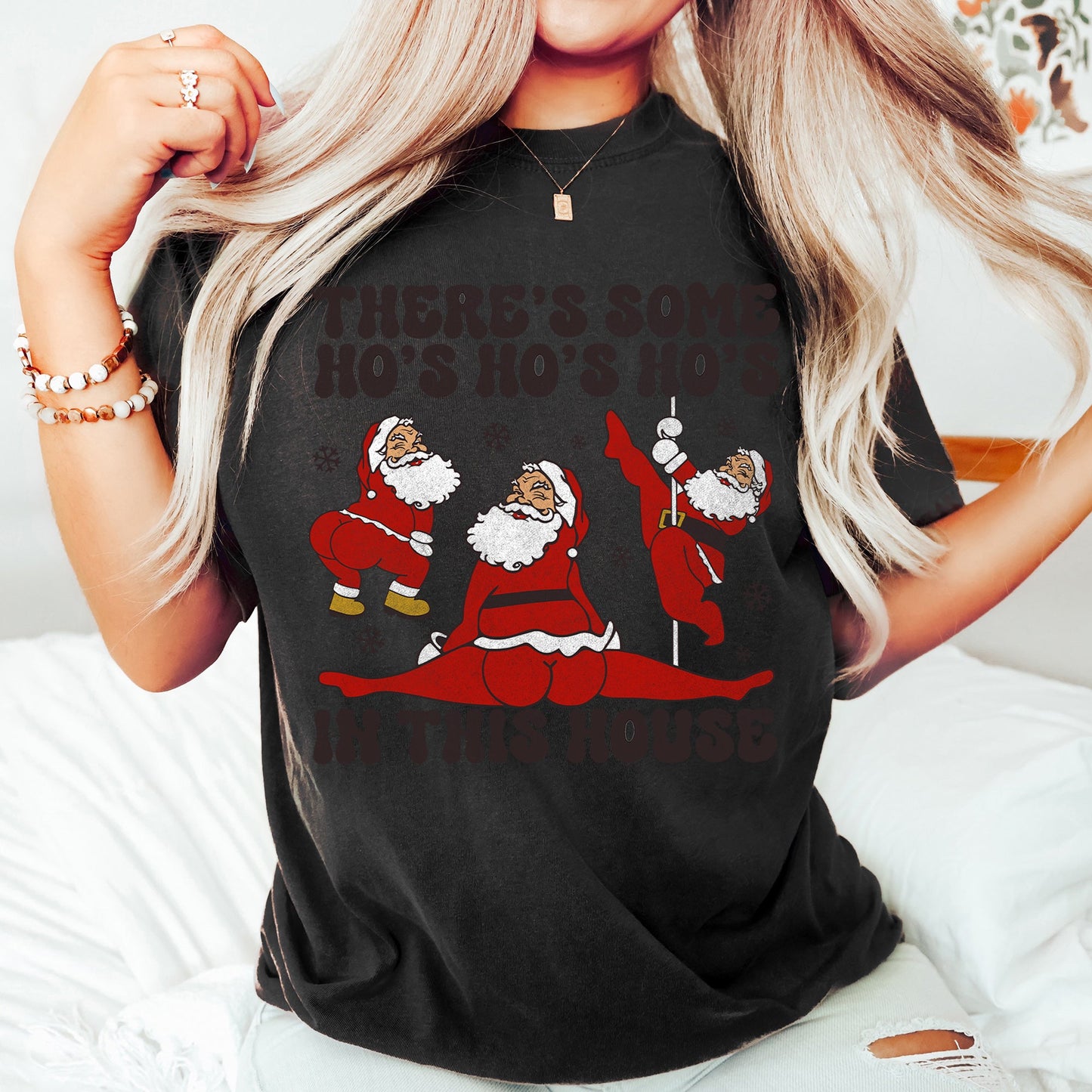 There's Some Ho's In This House, Santa, Dancing, Twerk, Retro, Naughty, Comfort Colors Tshirt