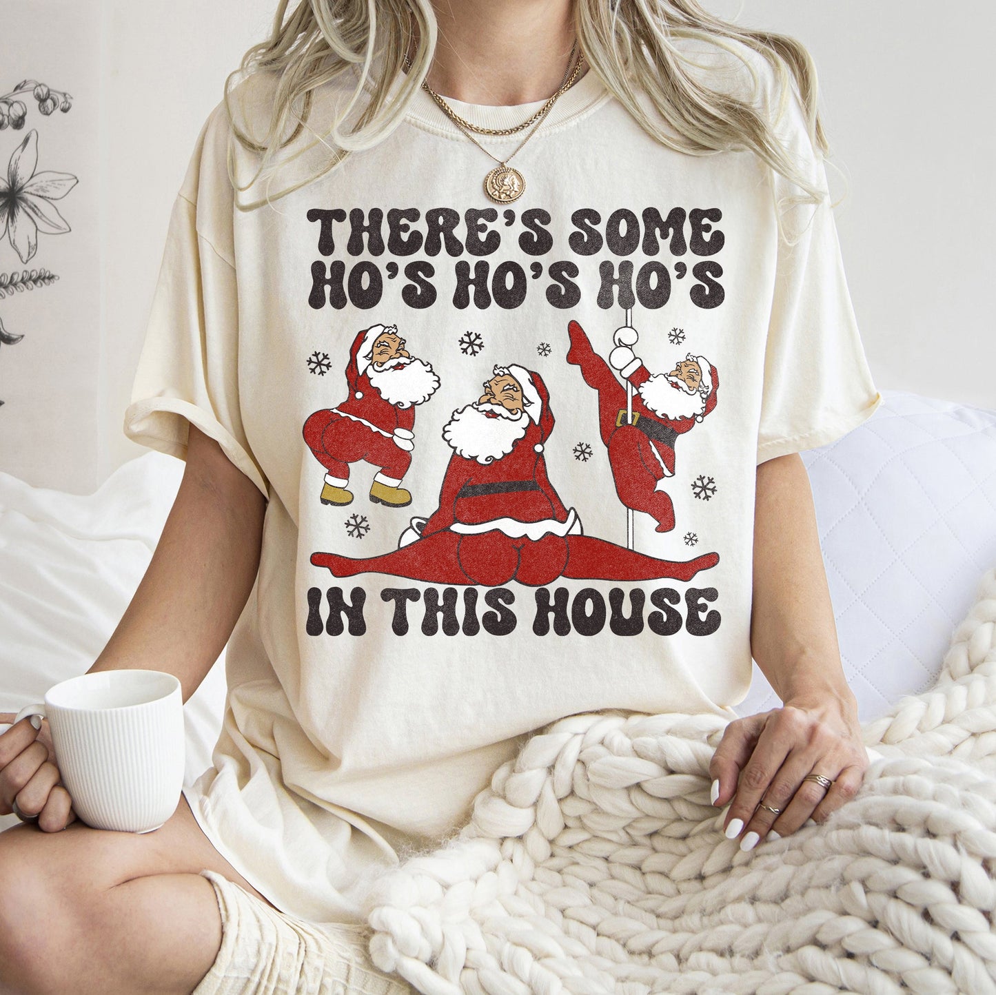 There's Some Ho's In This House, Santa, Dancing, Twerk, Retro, Naughty, Comfort Colors Tshirt