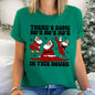 There's Some Ho's In This House, Santa, Dancing, Twerk, Retro, Naughty, Super Soft Tshirt