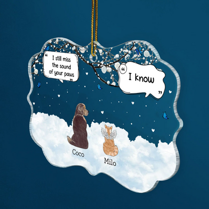 They Still Talk About You Pet Memorial - Personalized Medallion Acrylic Ornament - Sympathy Gift For Pet Owners, Pet Lovers
