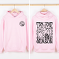 Tis The Season, Front and Back, Spooky, Skeleton, Funny, Halloween, Graphic Hoodie, Hooded Sweatshirt