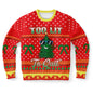 Too Lit to Quit Christmas Sweatshirt