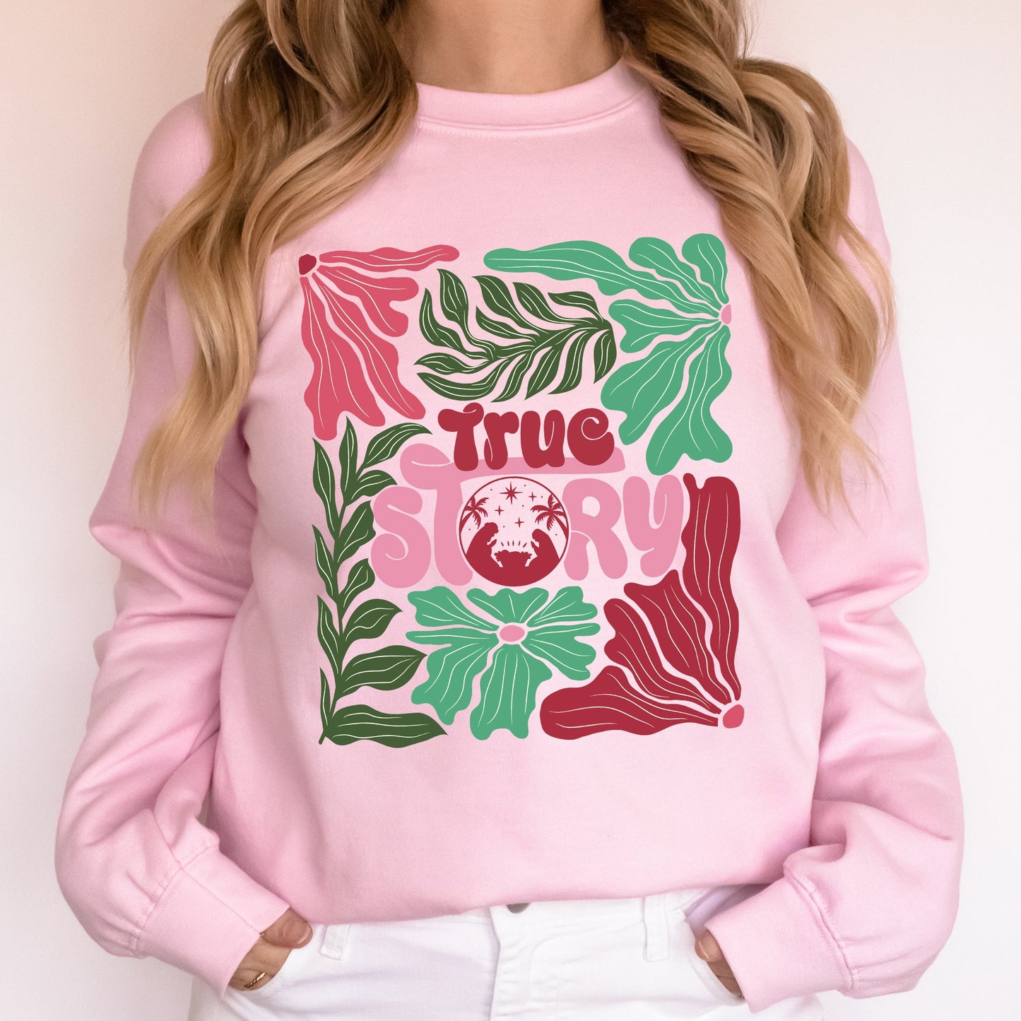 True Story, Floral, Christian, Nativity, Christmas, Religious Sweatshirt