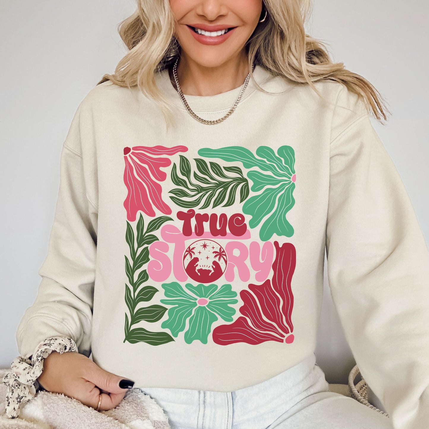 True Story, Floral, Christian, Nativity, Christmas, Religious Sweatshirt