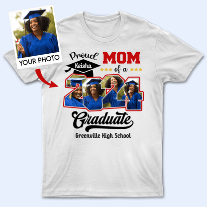 Custom Photo Proud Family Of A Class Of 2024 Graduate Senior - Personalized Custom Graduation T Shirt - Loving Gift for Grandma, Grandpa, Mom, Dad, Brother, Sister, Aunt, Uncle