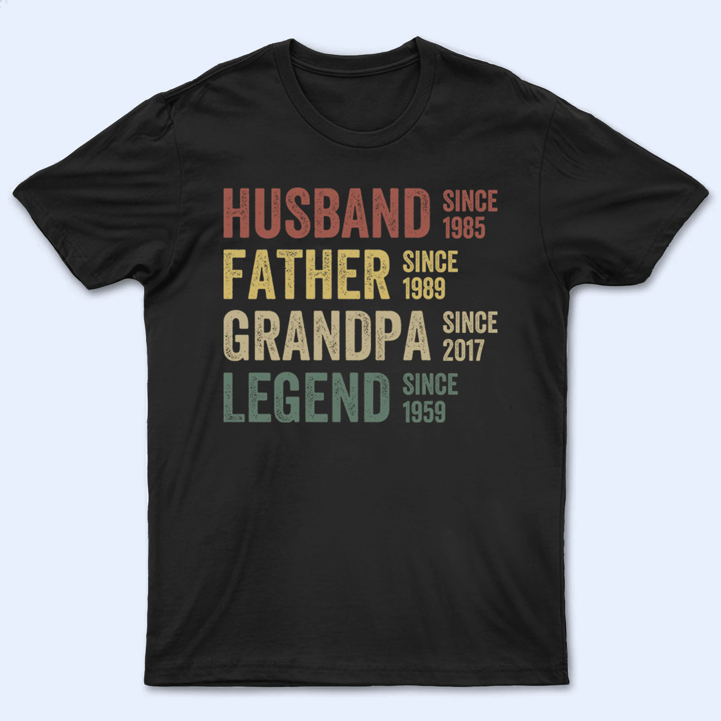 Husband, Father, Grandpa, Legend: The Journey of a Lifetime - Personalized Custom Year T Shirt