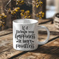 If It Brings You Happiness It Isn’t Pointless Ceramic Mug