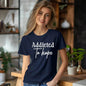 Addicted to Hope” T-Shirt – Inspirational, Comfortable, Unisex