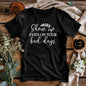 Show Up Even on Bad Days Motivational T-Shirt