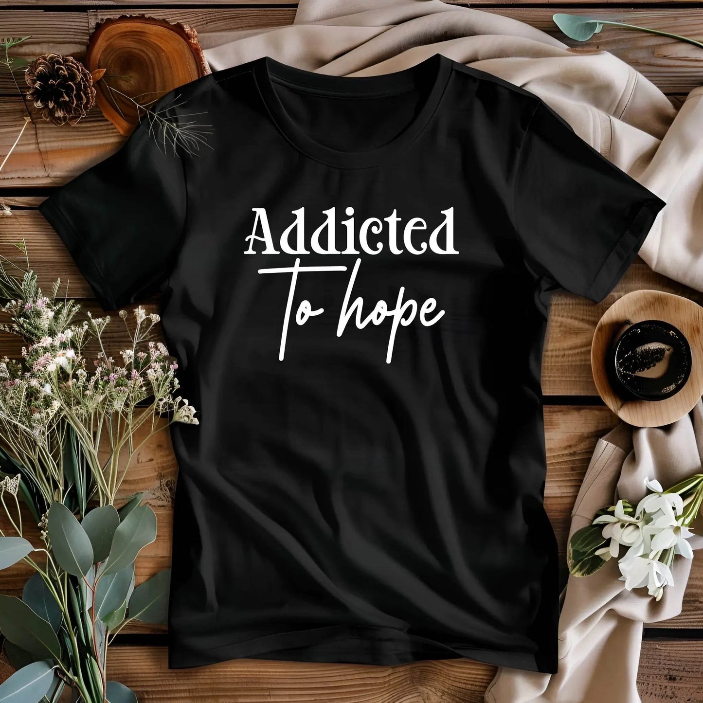 Addicted to Hope” T-Shirt – Inspirational, Comfortable, Unisex