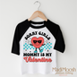 Sorry Girls Mommy's My Valentine's Day Shirt -  Valentine's Tee