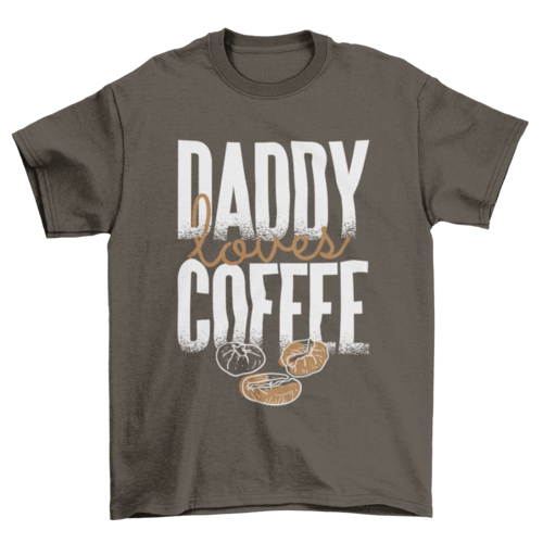 Sketchy Wake Coffee Beans Love Quote "Daddy loves coffee" | Binge T- Shirt Shop