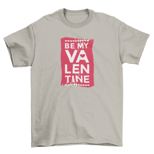 Be My Valentine T-shirt | Binge T-shirt Shop