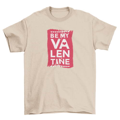Be My Valentine T-shirt | Binge T-shirt Shop