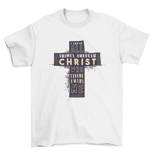 Christian Bible Verse Cross Jesus Christ Quote "I CAN DO ALL THINGS -" | Binge T-shirt Shop