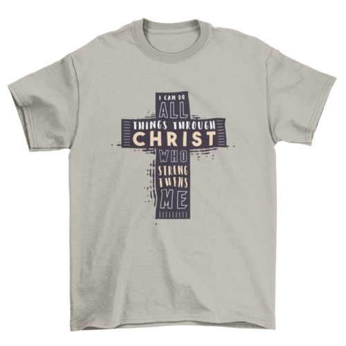 Christian Bible Verse Cross Jesus Christ Quote "I CAN DO ALL THINGS -" | Binge T-shirt Shop