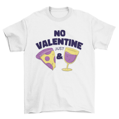 No Valentine T-shirt Design | Binge T-shirt Shop
