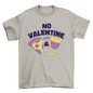 No Valentine T-shirt Design | Binge T-shirt Shop