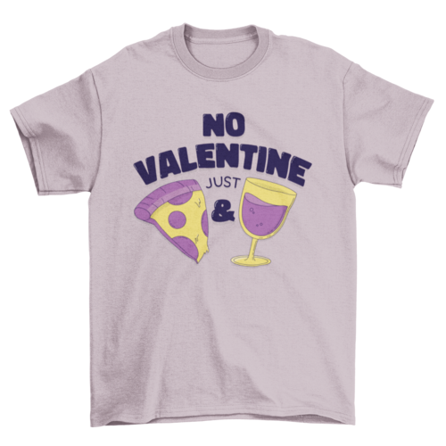 No Valentine T-shirt Design | Binge T-shirt Shop