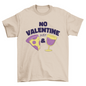 No Valentine T-shirt Design | Binge T-shirt Shop