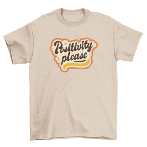 Positivity Please Lettering T-shirt | Binge T-shirt Shop