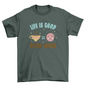 Life is Good After Coffee T-shirt | Binge T-shirt Shop