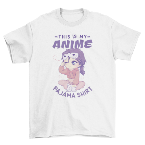 My Anime Pajama T-shirt | Binge T-shirt Shop