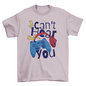 Can't Hear You, Gamer Quote Headphones, Video Game | Binge T-shirt Shop