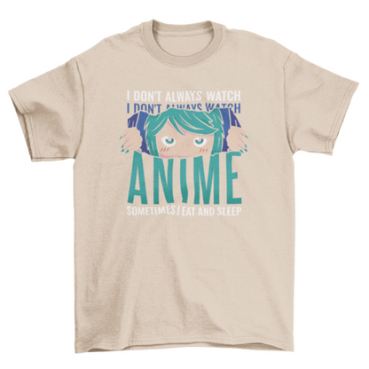Funny Anime Quote T-shirt | Binge T-shirt Shop