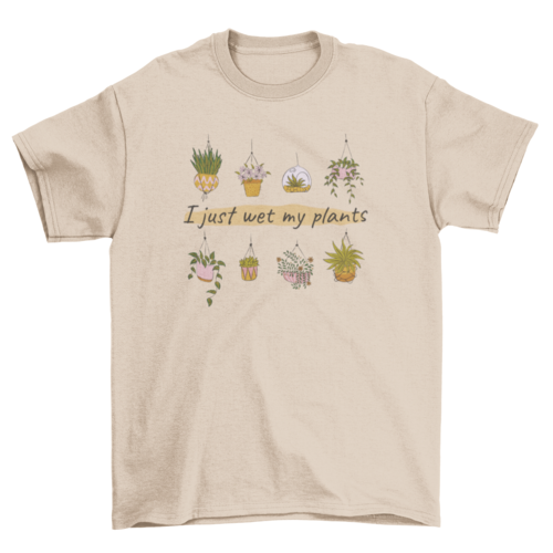 Wet My Plants Gardening T-shirt Design | Binge T-shirt Shop