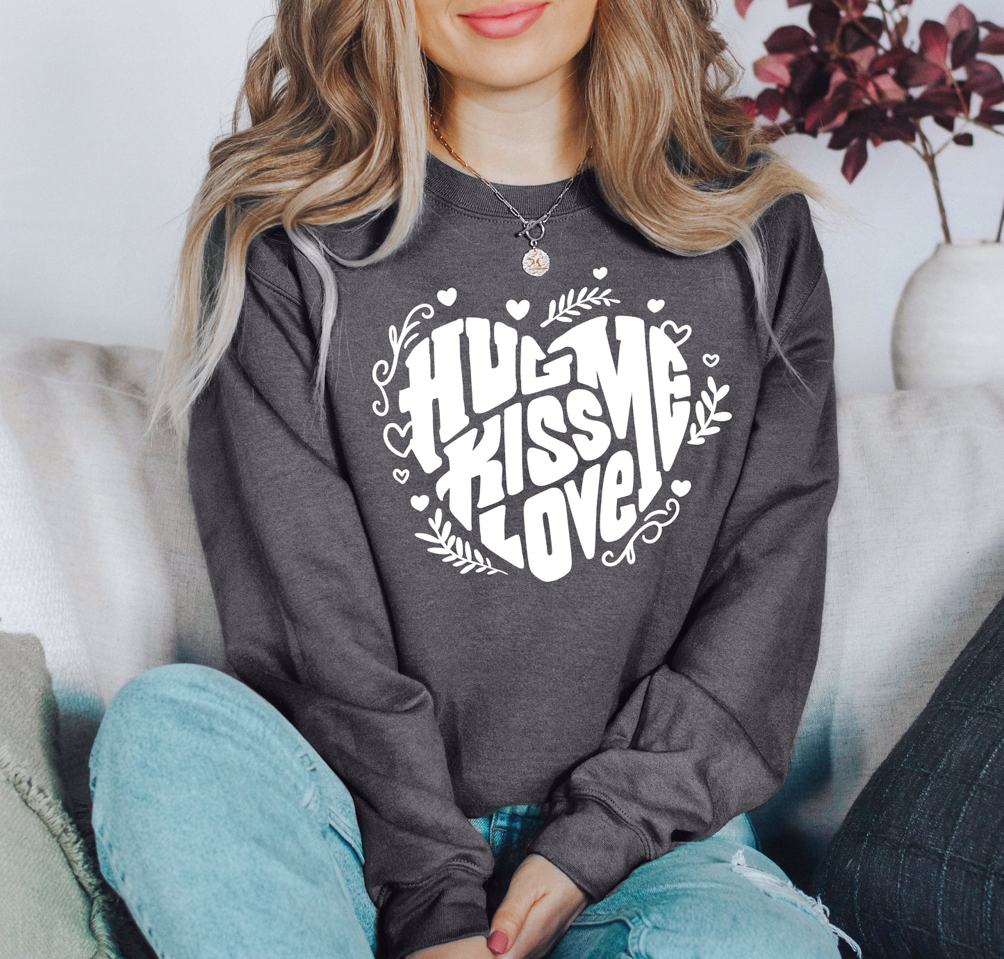 Hug Me Kiss Me Love Me Sweatshirt, Vintage Valentine's Day Sweatshirt