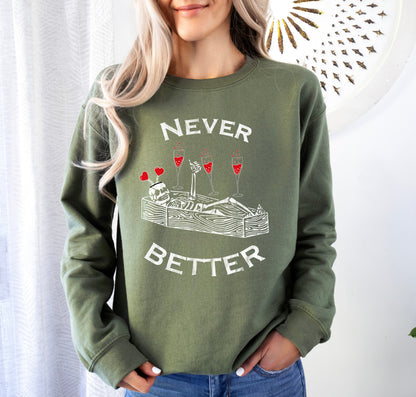 Never Better Lover Skeleton Sweatshirt, Vintage Valentine's Day Sweatshirt