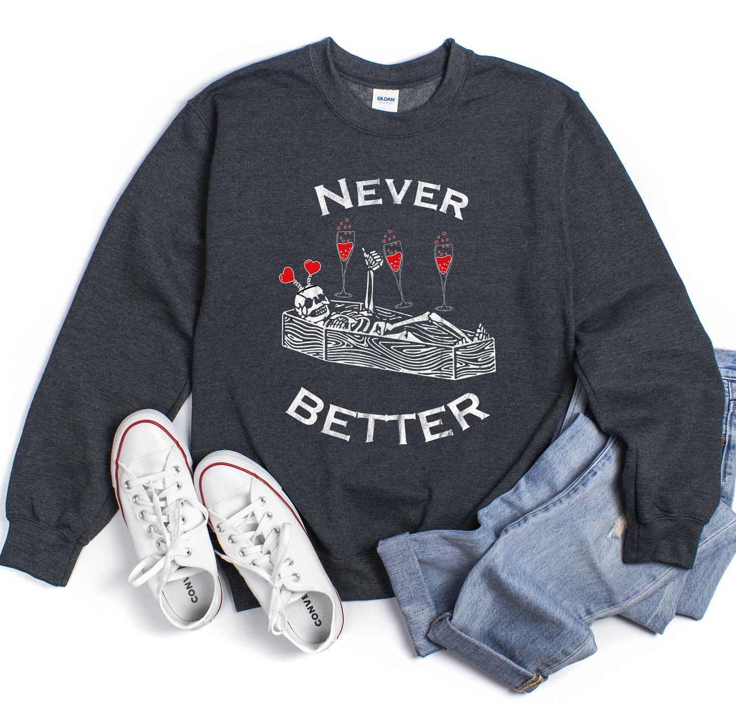 Never Better Lover Skeleton Sweatshirt, Vintage Valentine's Day Sweatshirt