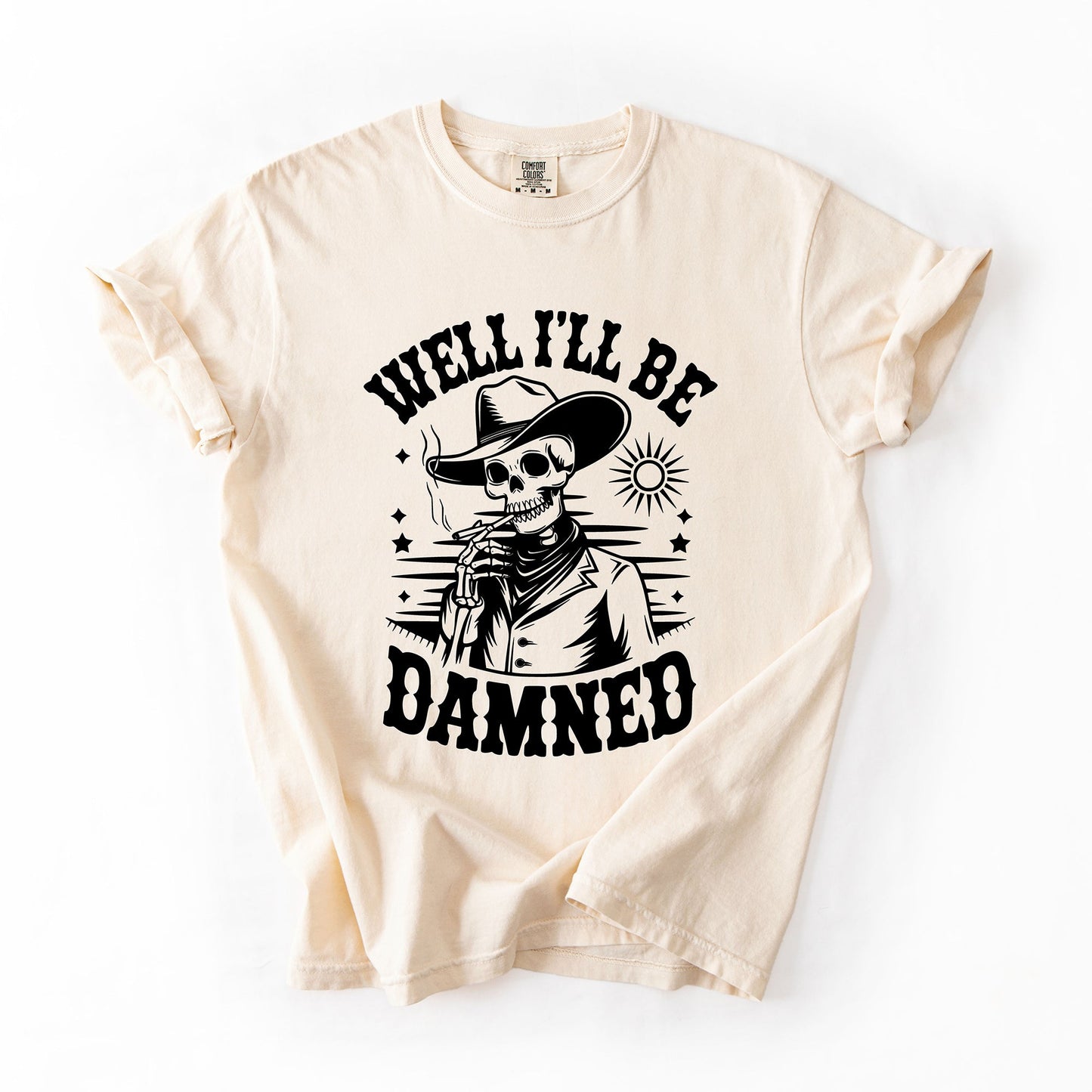 Well I'll Be Damned, Skeleton, Funny, Halloween, Comfort Colors T-Shirt