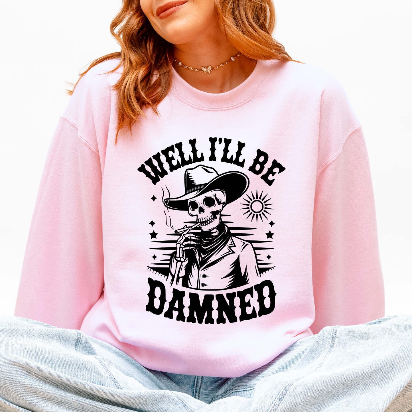 Well I'll Be Damned, Skeleton, Funny, Halloween Sweatshirt