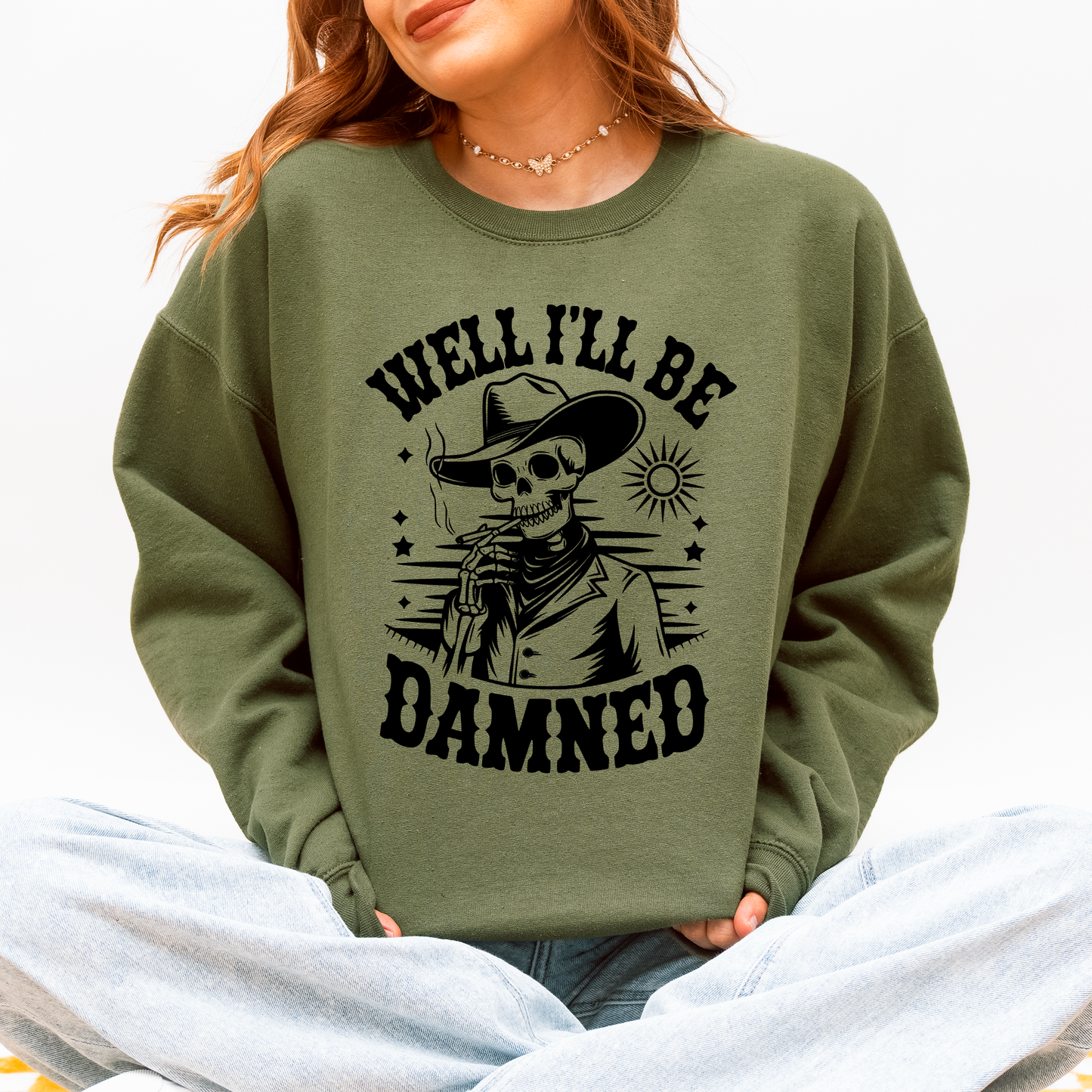 Well I'll Be Damned, Skeleton, Funny, Halloween Sweatshirt
