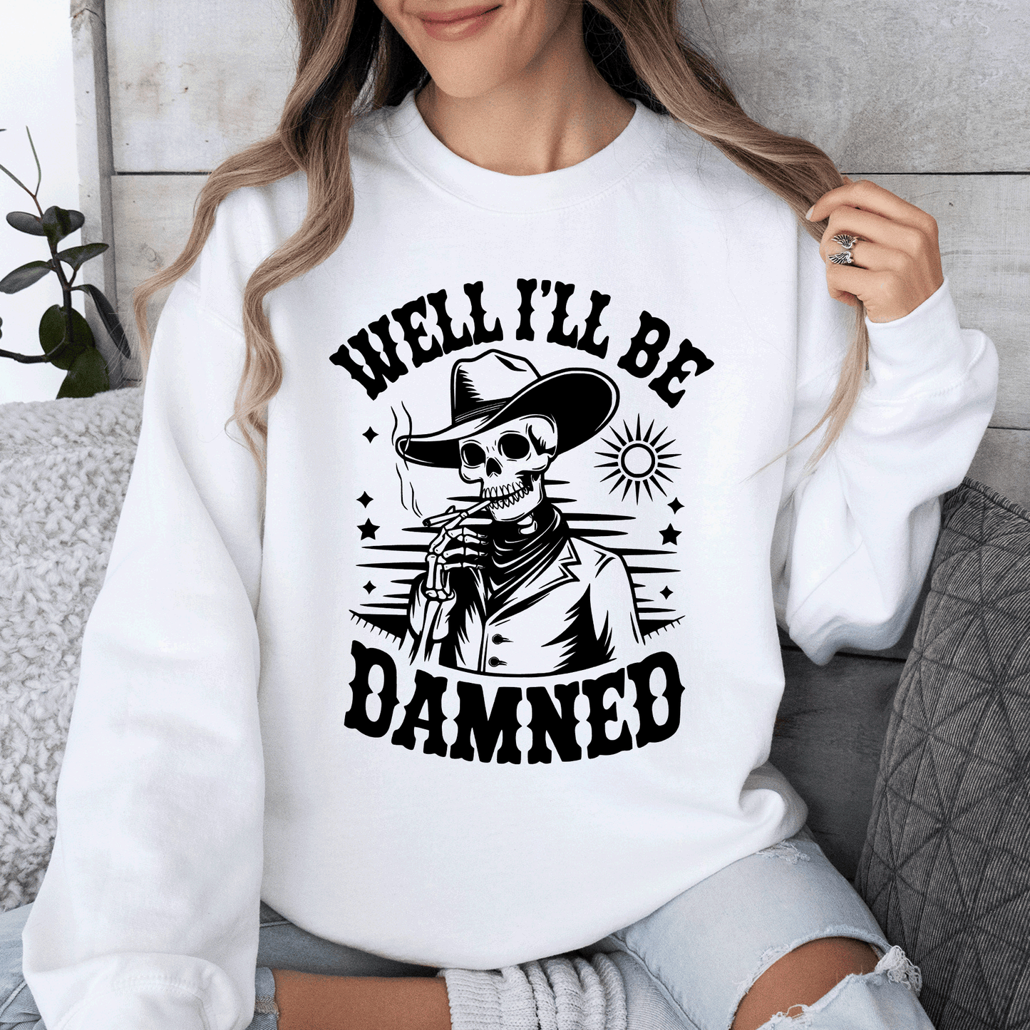 Well I'll Be Damned, Skeleton, Funny, Halloween Sweatshirt