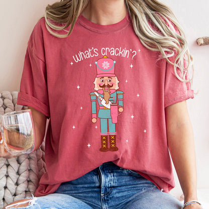 What's Crackin, Nutcracker, Christmas Text, Comfort Colors Tshirt