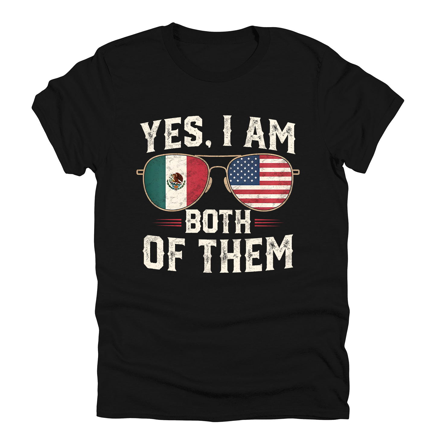 Yes I Am Both Of Them, Mexican, America, Immigrant, USA, Mexico, Graphic Tee, Tshirt