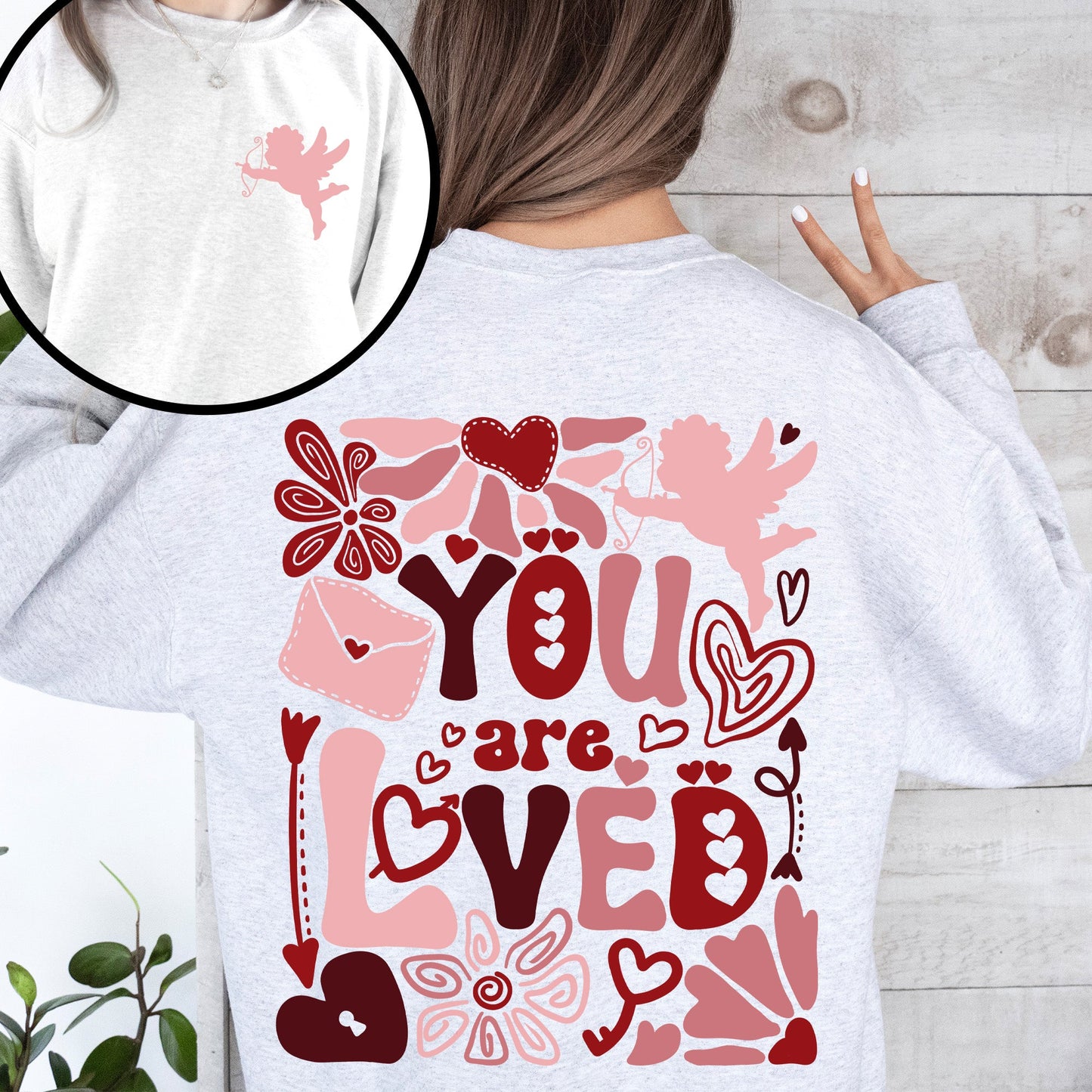 You Are Loved, Cupid, Valentine's Day, Love, Hearts, Front and Back Sweatshirt