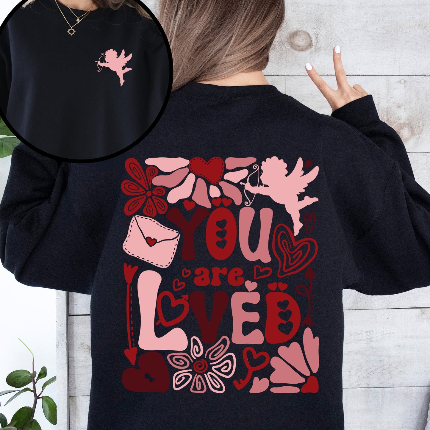 You Are Loved, Cupid, Valentine's Day, Love, Hearts, Front and Back Sweatshirt