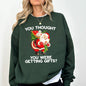 You Thought You Were Getting Gifts, Naughty Santa, Funny, Christmas, Winter, Snow, Xmas Sweatshirt